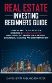 Real Estate Investing Beginners Guide (eBook, ePUB)