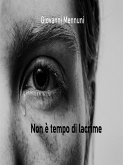 Non è tempo di lacrime (eBook, ePUB)