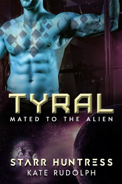 Tyral (eBook, ePUB) - Huntress, Starr; Rudolph, Kate