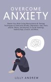 Overcome Anxiety (eBook, ePUB)