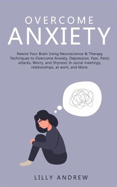 Overcome Anxiety (eBook, ePUB) - Andrew, Lilly