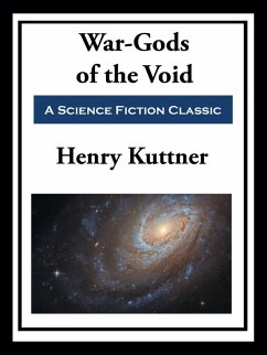 War-Gods of the Void (eBook, ePUB) - Kuttner, Henry