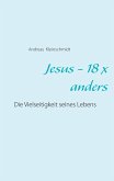 Jesus - 18 x anders (eBook, ePUB) Jesus - 18 x anders (eBook, ePUB)