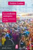 La condición anárquica (eBook, ePUB)