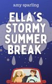 Ella's Stormy Summer Break (Ella and Ethan, #2) (eBook, ePUB)