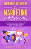 Secretos Explosivos de Marketing en Redes Sociales (eBook, ePUB)