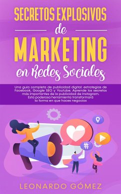 Secretos Explosivos de Marketing en Redes Sociales (eBook, ePUB) - Gómez, Leonardo