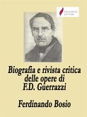 Biografia e rivista critica delle opere di Francesco Domenico Guerrazzi (eBook, ePUB)