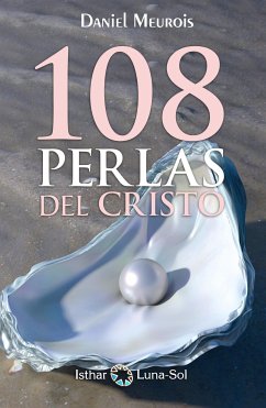 108 Perlas del Cristo (eBook, ePUB) - Meurois, Daniel