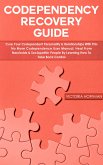 Codependency Recovery Guide (eBook, ePUB)