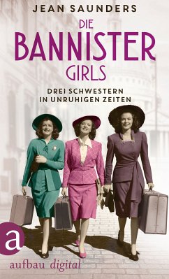 Die Bannister Girls (eBook, ePUB) - Saunders, Jean