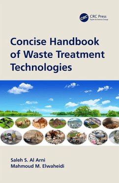 Concise Handbook of Waste Treatment Technologies (eBook, PDF) - Al Arni, Saleh S.; Elwaheidi, Mahmoud M.