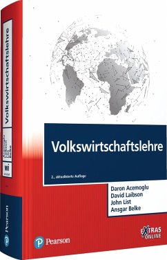 Volkswirtschaftslehre (eBook, PDF) - Acemoglu, Daron; Laibson, David; List, John A.; Belke, Ansgar