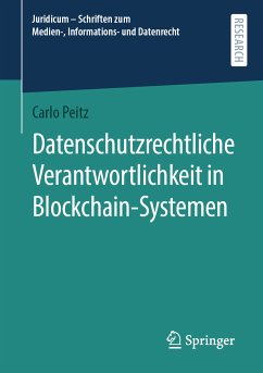 Datenschutzrechtliche Verantwortlichkeit in Blockchain-Systemen (eBook, PDF) - Peitz, Carlo