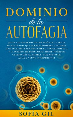 Dominio de la Autofagia: (eBook, ePUB) - Gil, Sofía