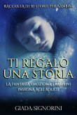 Ti Regalo Una Storia (eBook, ePUB)