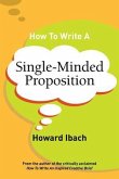 How To Write A Single-Minded Proposition (eBook, ePUB)