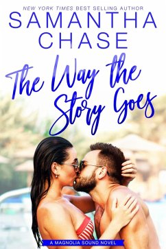The Way the Story Goes (Magnolia Sound) (eBook, ePUB) - Chase, Samantha