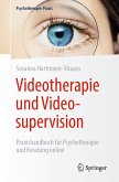 Videotherapie und Videosupervision (eBook, PDF)