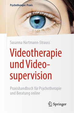Videotherapie und Videosupervision (eBook, PDF) - Hartmann-Strauss, Susanna