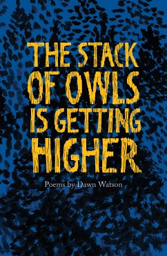 The Stack of Owls is Getting Higher (eBook, ePUB) - Watson, Dawn