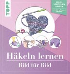 Häkeln lernen Bild für Bild (fixed-layout eBook, ePUB)