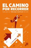El camino por recorrer (eBook, ePUB) El camino por recorrer (eBook, ePUB)