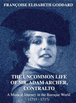 Cover The Uncommon Life of Mr. Adam Archer, Contralto (eBook, ePUB)