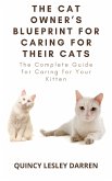 The Cat Owner&quote;s Blueprint for Caring for Their Cats (eBook, ePUB)