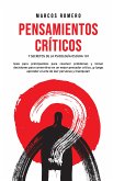 Pensamientos Críticos y Secretos de la Psicología Oscura 101 (eBook, ePUB)