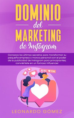 Dominio del marketing de Instagram (eBook, ePUB) - Gómez, Leonardo