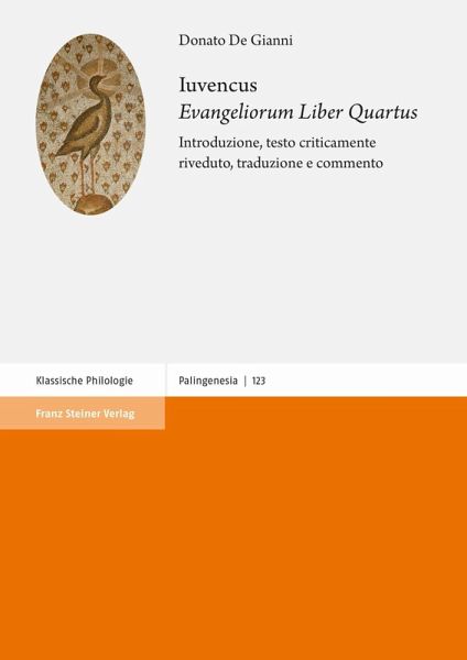 Iuvencus: 'Evangeliorum Liber Quartus' (eBook, PDF) Iuvencus: 'Evangeliorum Liber Quartus' (eBook, PDF)