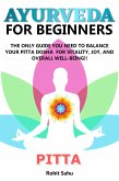 Ayurveda For Beginners: Pitta (eBook, ePUB)