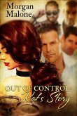 Out of Control: Kat's Story (Love In Control) (eBook, ePUB) Out of Control: Kat's Story (Love In Control) (eBook, ePUB)