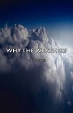 Why the Weather? (eBook, ePUB)