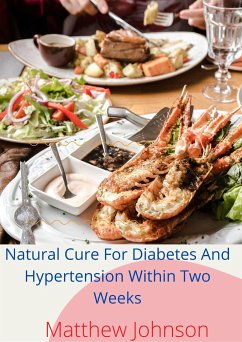 Natural Cure For Diabetes And Hypertension Within Two Weeks (eBook, ePUB) - Johnson, Matthew