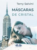 Máscaras De Cristal (eBook, ePUB)