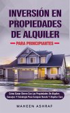 Inversión De Propiedades De Alquiler Para Principiantes (eBook, ePUB)