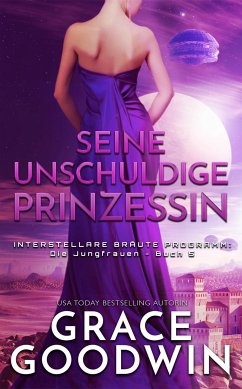 Seine unschuldige Prinzessin (eBook, ePUB) - Goodwin, Grace