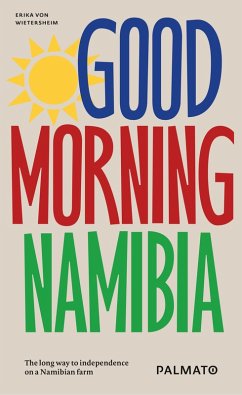 Good morning, Namibia (eBook, ePUB) - Wietersheim, Erika von