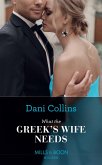What The Greek's Wife Needs (Mills & Boon Modern) (eBook, ePUB)