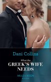 What The Greek's Wife Needs (eBook, ePUB)