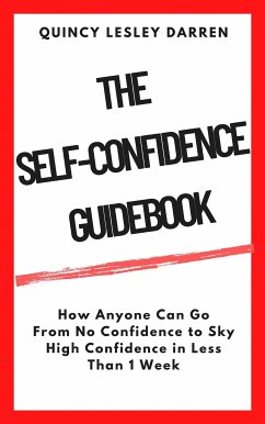 The Self-Confidence Guidebook (eBook, ePUB) - Lesley Darren, Quincy