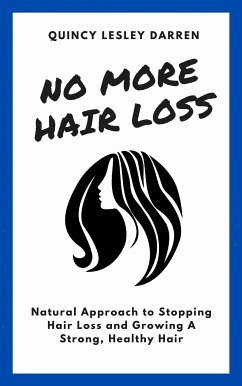 No More Hair Loss (eBook, ePUB) - Lesley Darren, Quincy