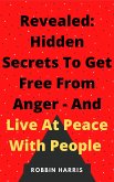 Go From Angry To Being Calm - In Few Minutes Guaranteed (eBook, ePUB)