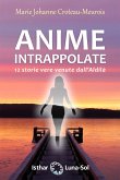 ANIME Intrappolate (eBook, ePUB)