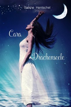 Cara - Drachenseele (eBook, ePUB) - Hentschel, Sabine