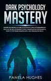 Dark Psychology Mastery (eBook, ePUB)
