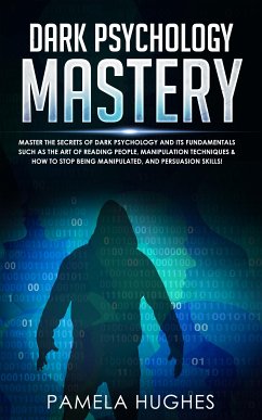 Dark Psychology Mastery (eBook, ePUB) - Hughes, Pamela