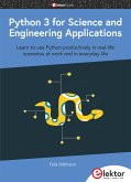 Python 3 for Science and Engineering Applications (eBook, PDF)